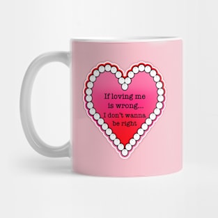 Funny self love quote Mug